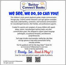 Load image into Gallery viewer, We See, We Do, So Can You! A Childrens-Styled Guided Play Book For Parents